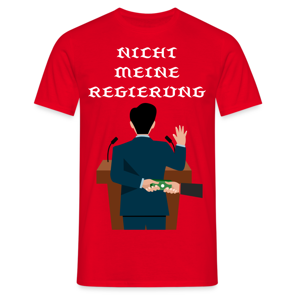 T-Shirt - Nicht meine Regierung - red