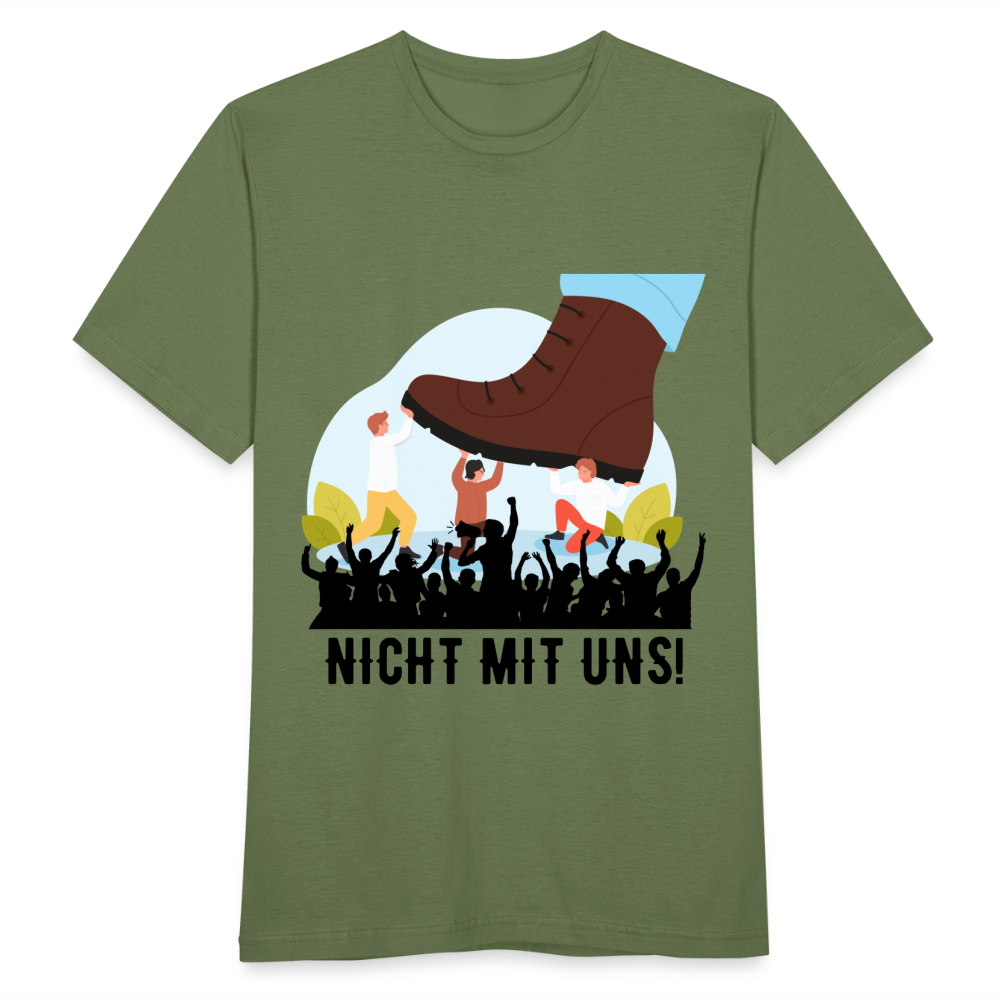 T-Shirt - Nicht mit uns! - military green