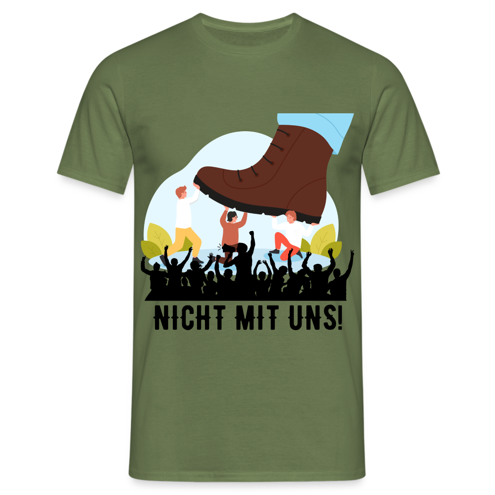 T-Shirt - Nicht mit uns! - military green