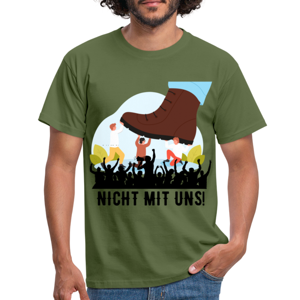 T-Shirt - Nicht mit uns! - military green