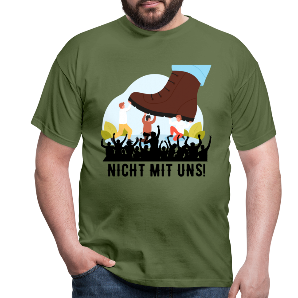 T-Shirt - Nicht mit uns! - military green