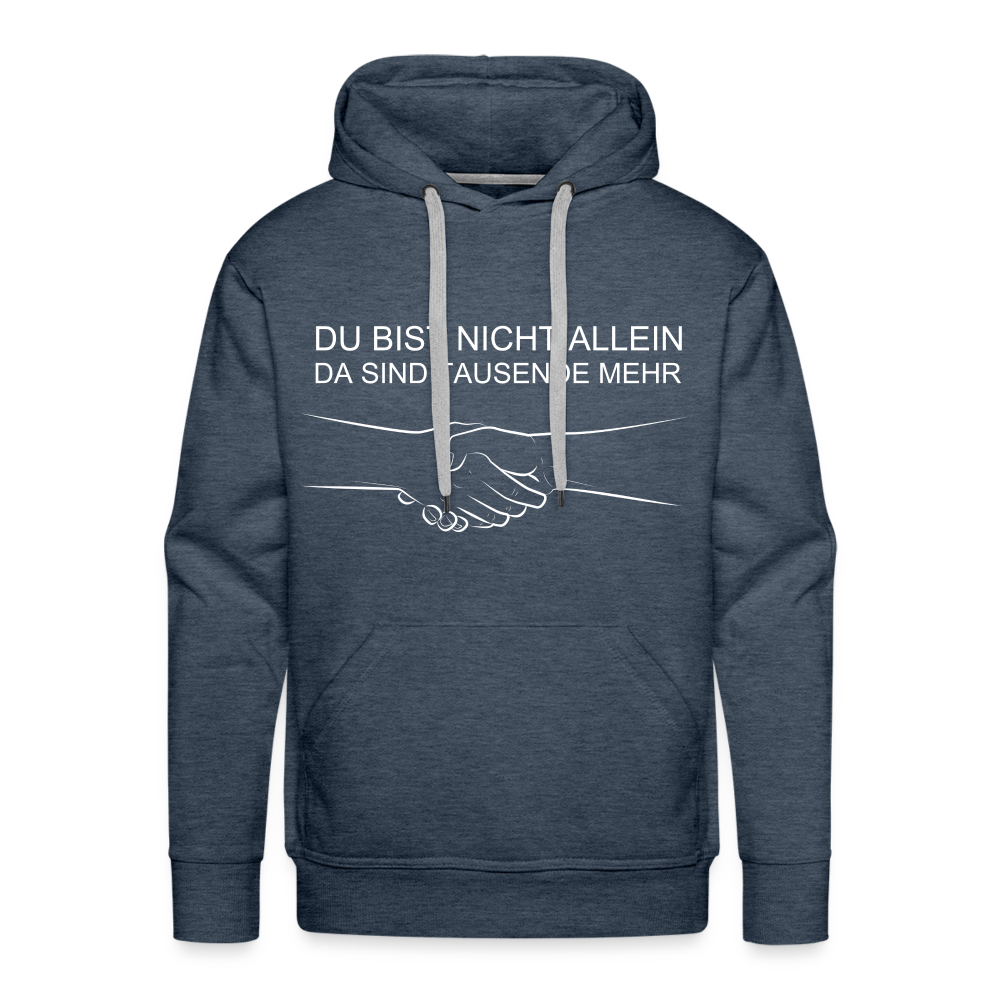 Männer Premium Hoodie - Du bist nicht allein - Jeansblau