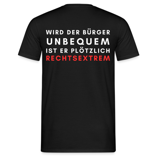 Männer T-Shirt - Wird der Bürger unbequem - Schwarz