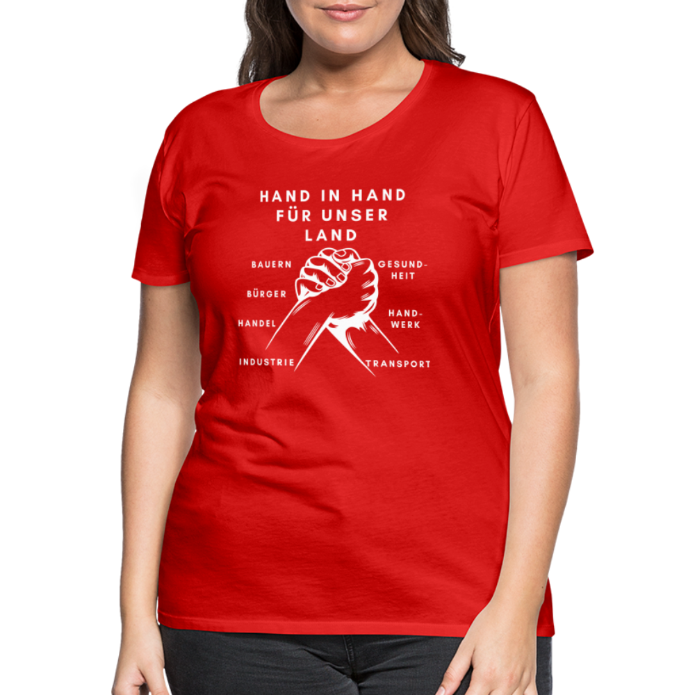 Frauen Premium T-Shirt - Hand in Hand für unser Land - Rot