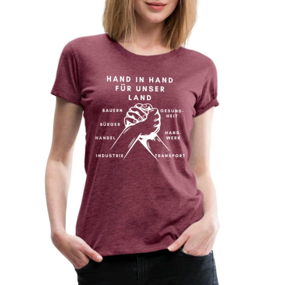 Frauen Premium T-Shirt - Hand in Hand für unser Land - Bordeauxrot meliert