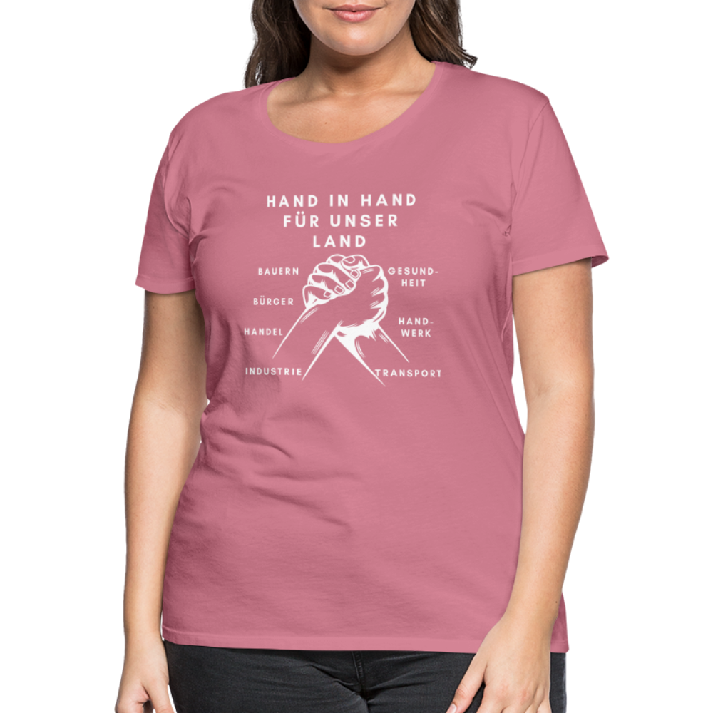 Frauen Premium T-Shirt - Hand in Hand für unser Land - Malve