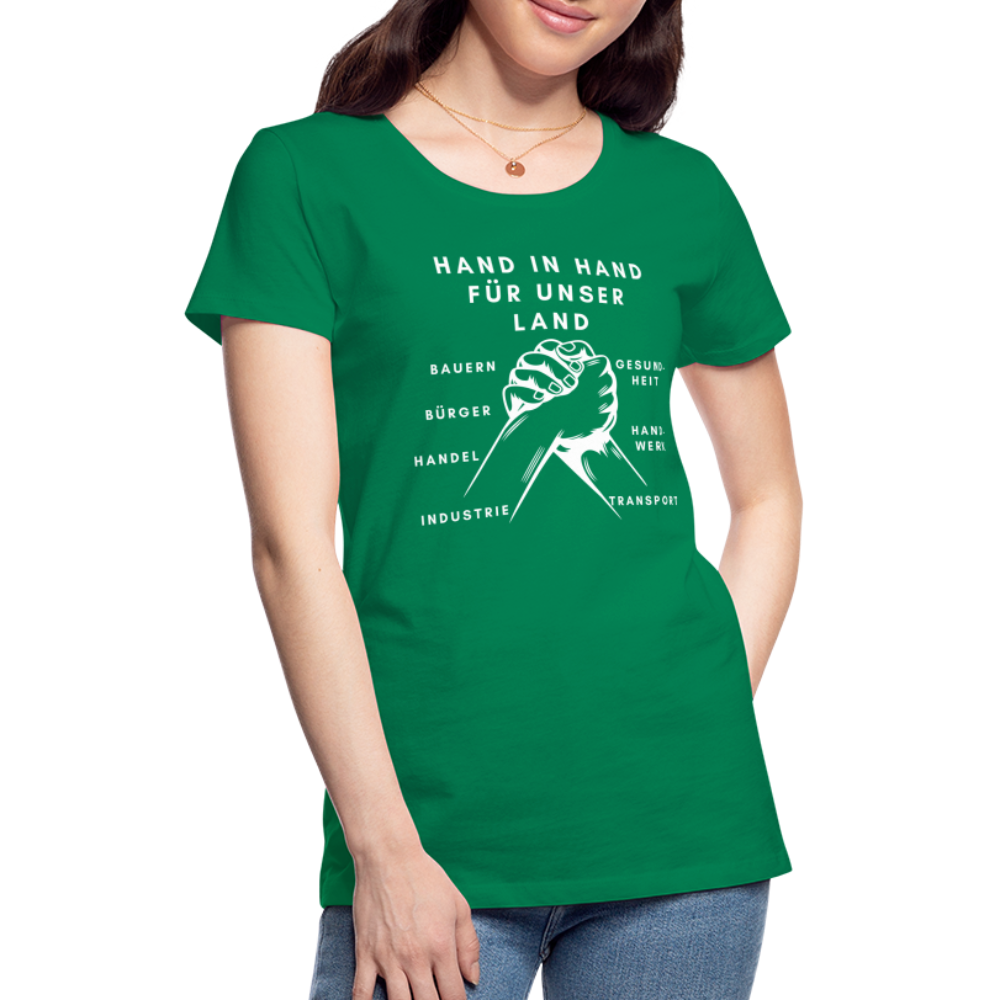 Frauen Premium T-Shirt - Hand in Hand für unser Land - Kelly Green