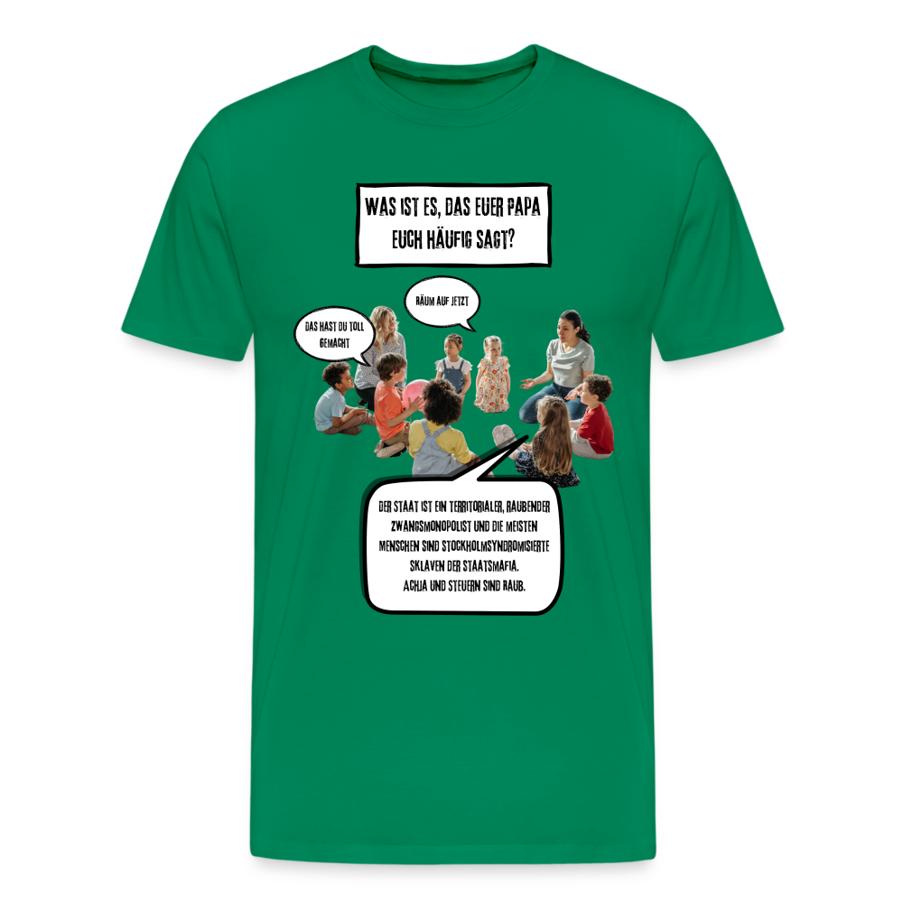 Männer Premium T-Shirt - Steuern sind Raub - Kelly Green