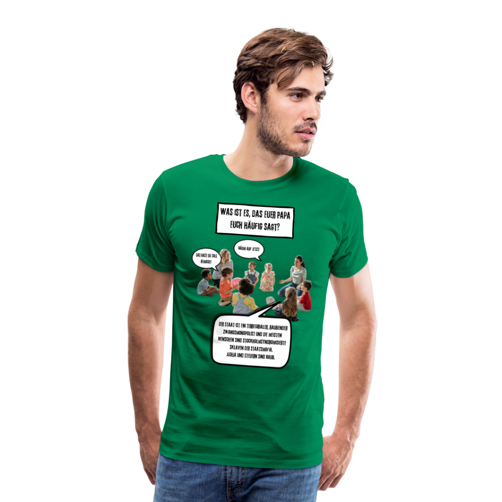 Männer Premium T-Shirt - Steuern sind Raub - Kelly Green