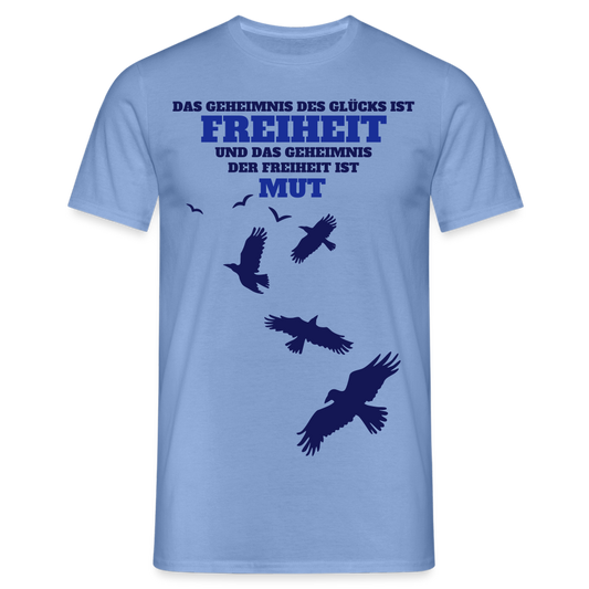 Männer T-Shirt FREIHEIT UND MUT - carolina blue