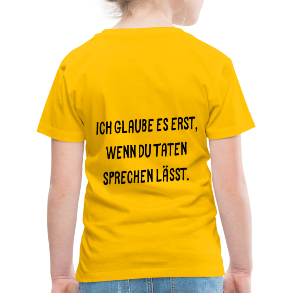 Kinder Premium T-Shirt Ich glaube dir erst... - Sonnengelb