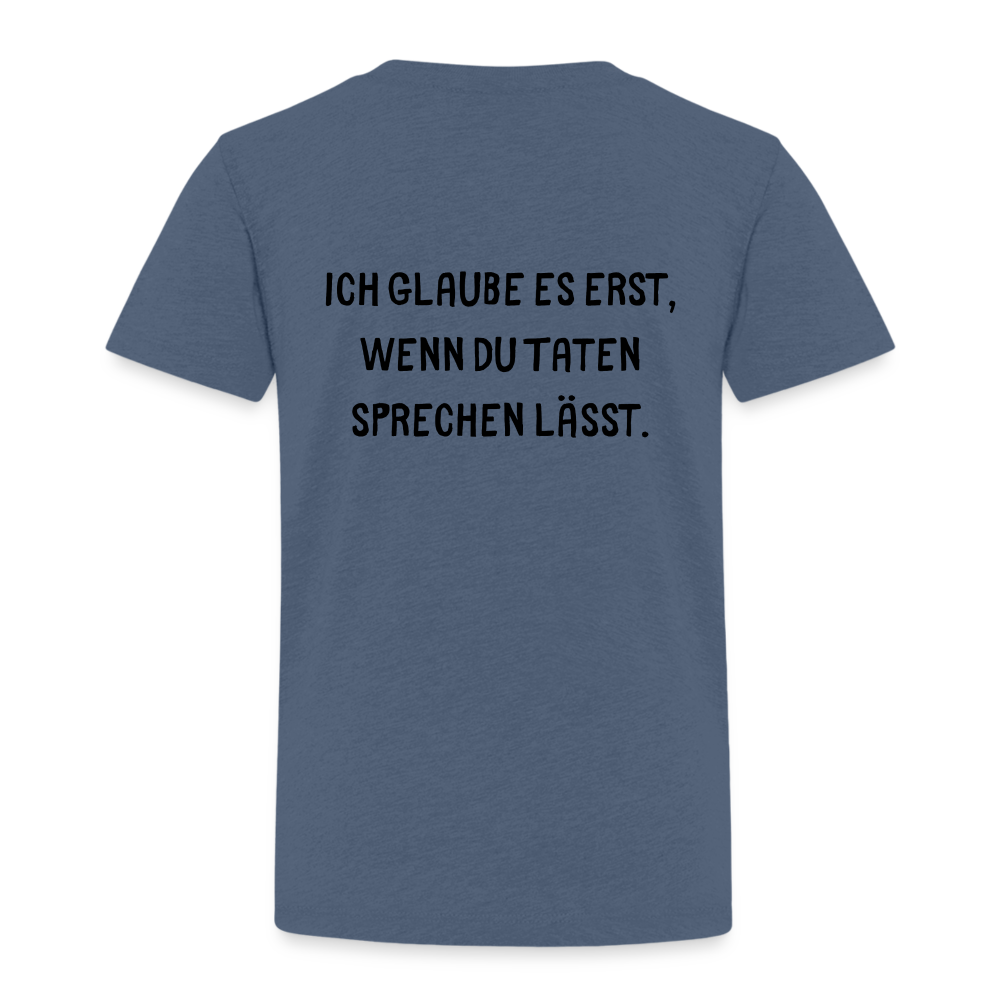 Kinder Premium T-Shirt Ich glaube dir erst... - Blau meliert