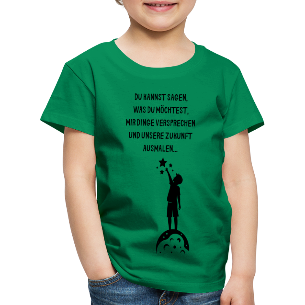 Kinder Premium T-Shirt Ich glaube dir erst... - Kelly Green