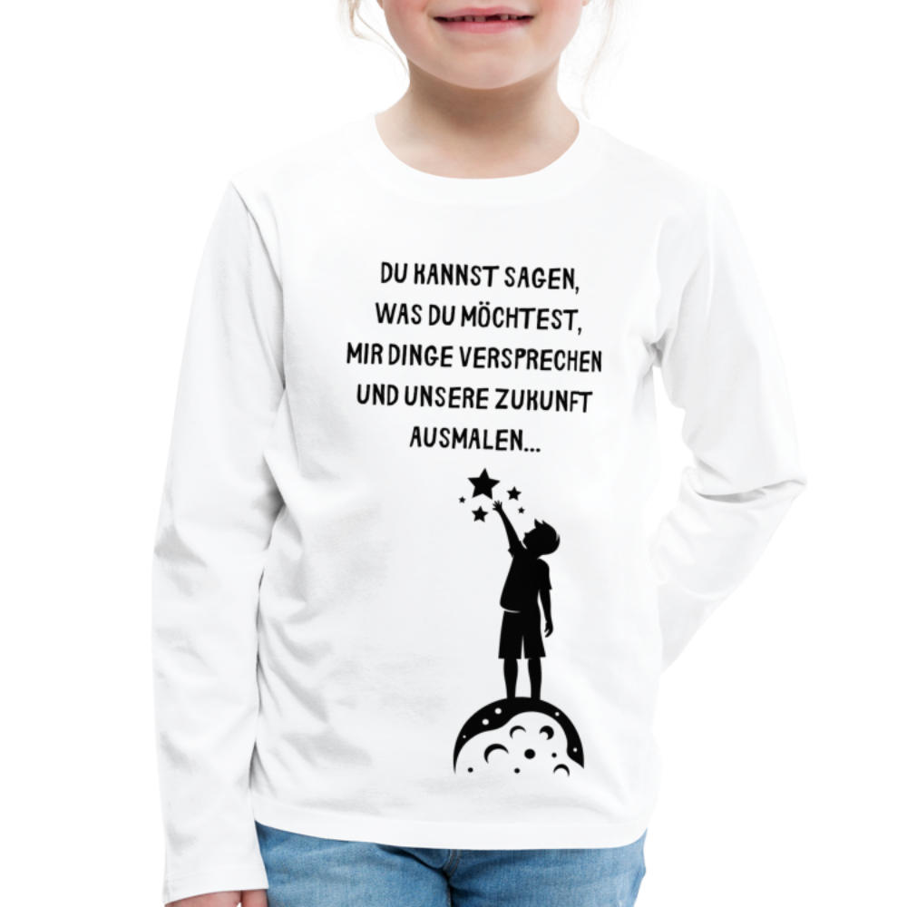 Kinder Premium Langarmshirt  Ich glaube dir erst... - weiß