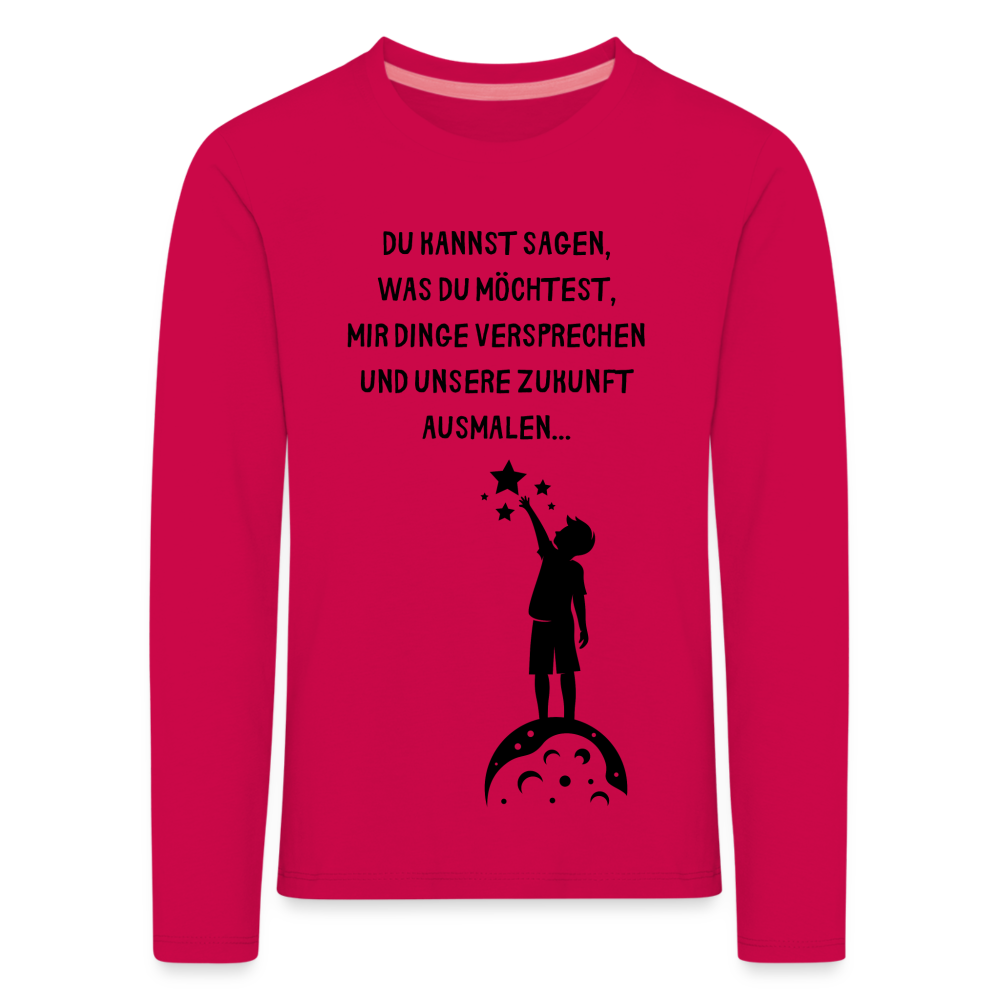 Kinder Premium Langarmshirt  Ich glaube dir erst... - dunkles Pink