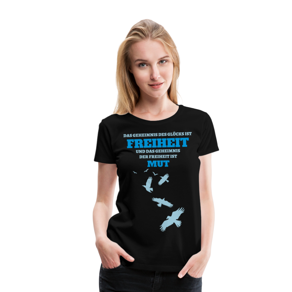 Damen Premium T-Shirt FREIHEIT UND MUT - Schwarz