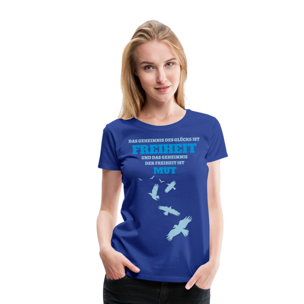 Damen Premium T-Shirt FREIHEIT UND MUT - Königsblau