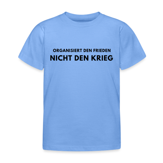 Kinder T-Shirt Frieden statt Krieg - Himmelblau