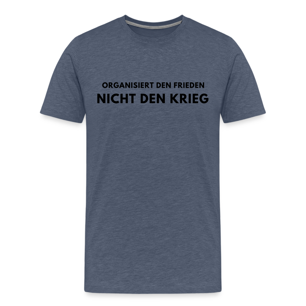 Männer Premium T-Shirt Frieden statt Krieg - Blau meliert