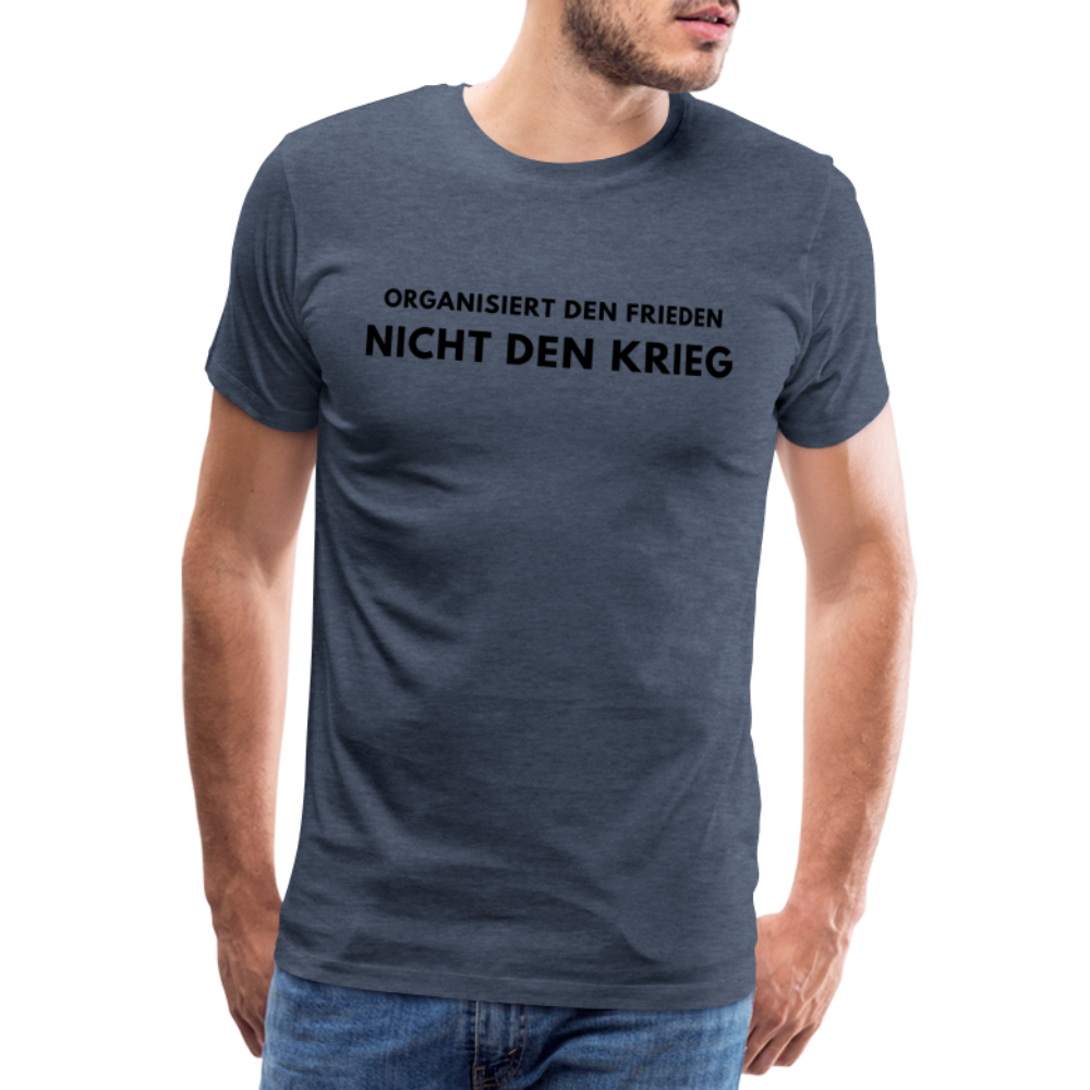 Männer Premium T-Shirt Frieden statt Krieg - Blau meliert