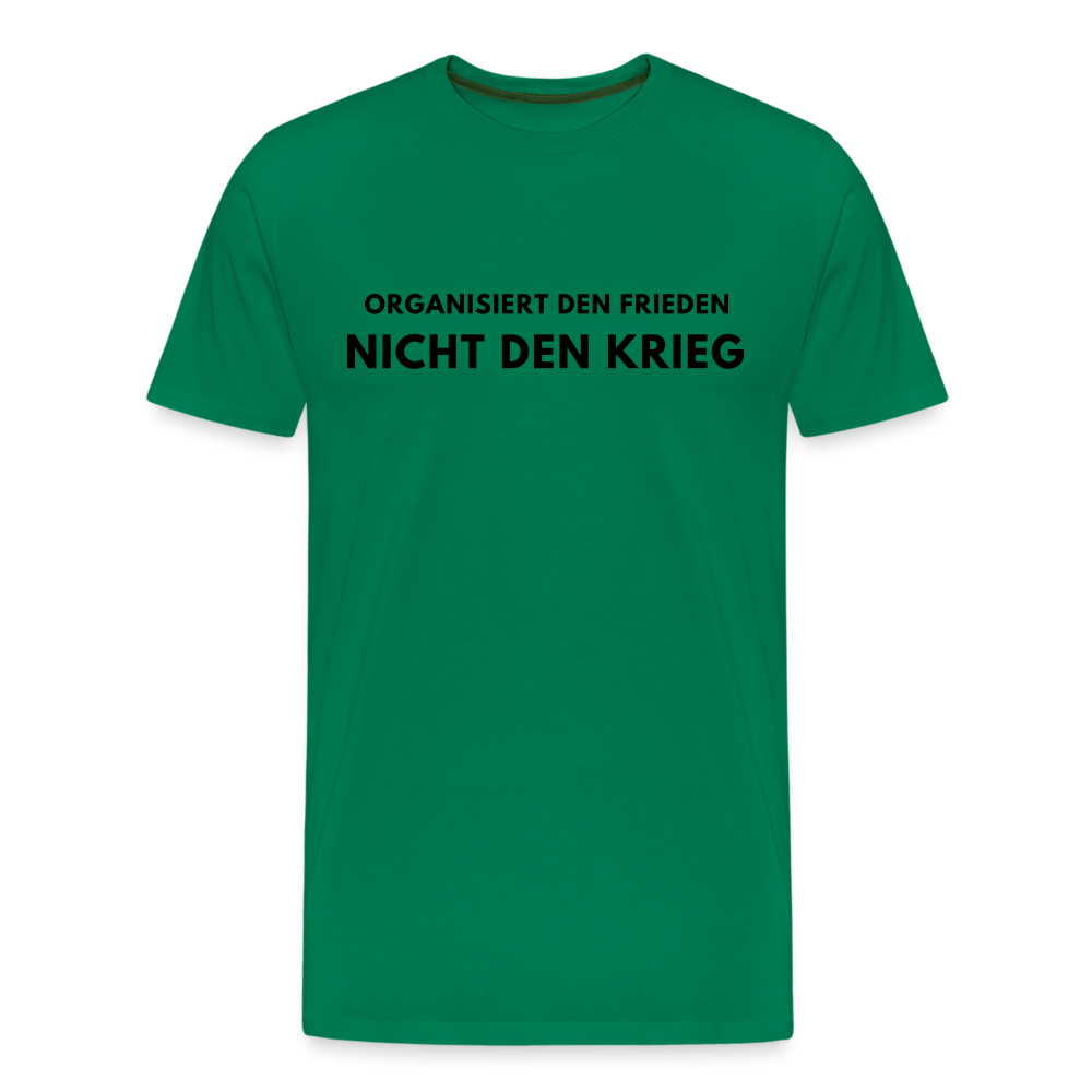 Männer Premium T-Shirt Frieden statt Krieg - Kelly Green