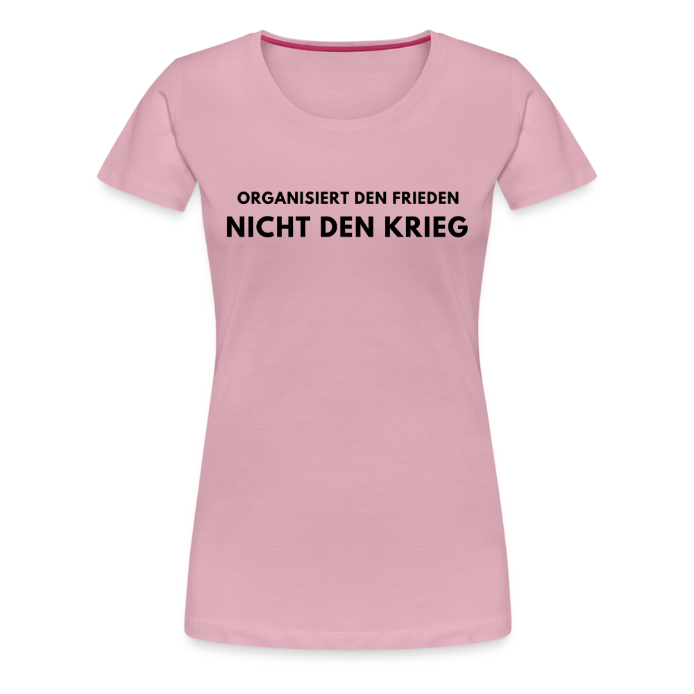 Frauen Premium T-Shirt - Frieden statt Krieg - Hellrosa