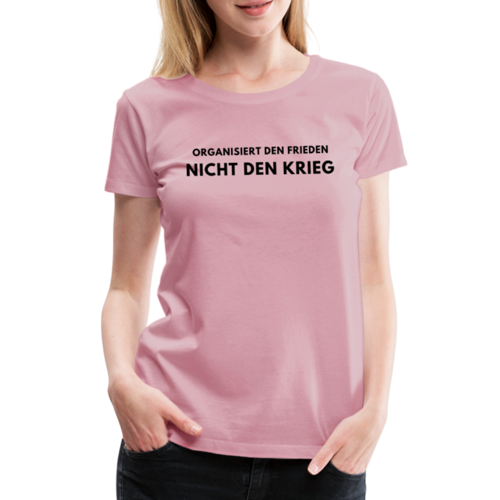 Frauen Premium T-Shirt - Frieden statt Krieg - Hellrosa