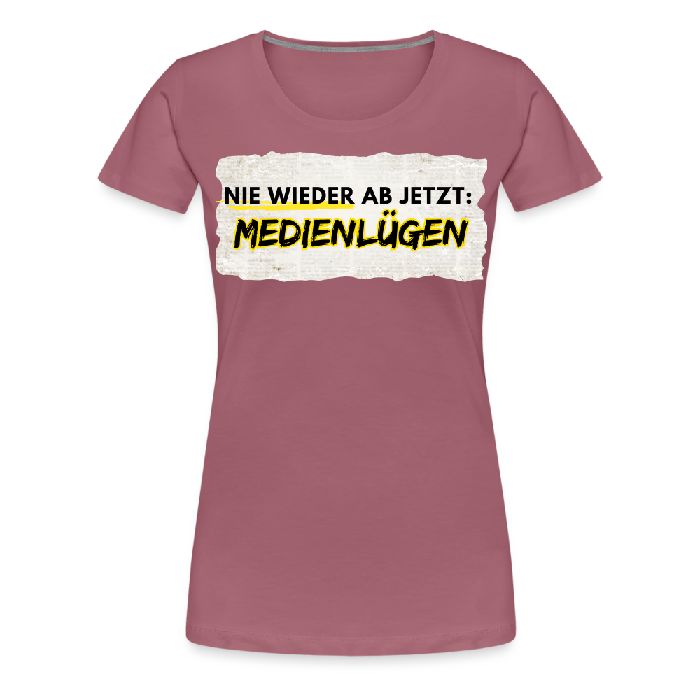 Frauen Premium T-Shirt - Nie wieder Medienlügen - Malve