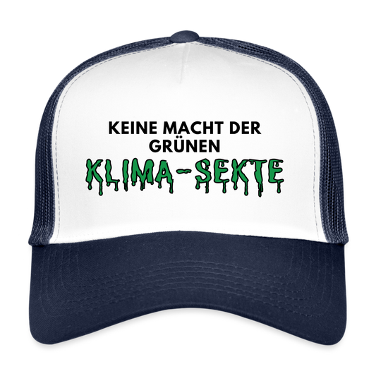 Trucker Cap - Keine Macht der grünen Klima - Sekte - Weiß/Navy