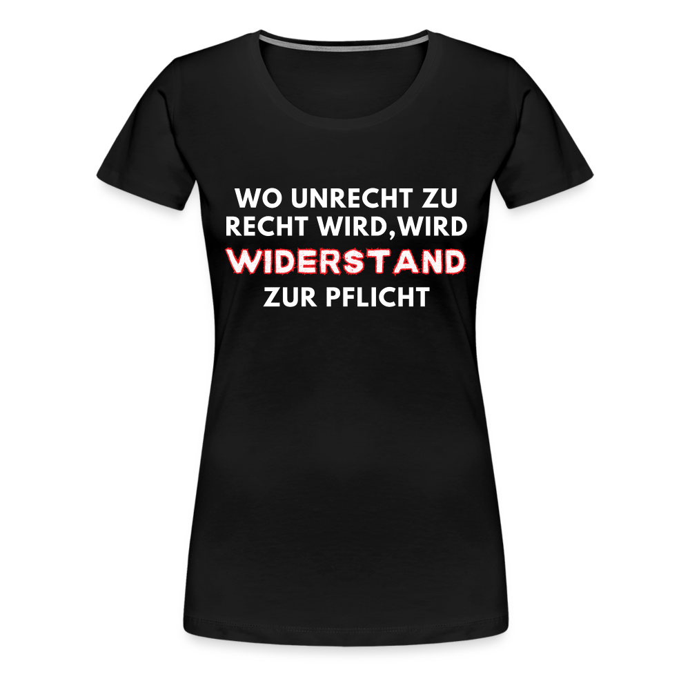 Frauen Premium T-Shirt - Widerstand - Schwarz