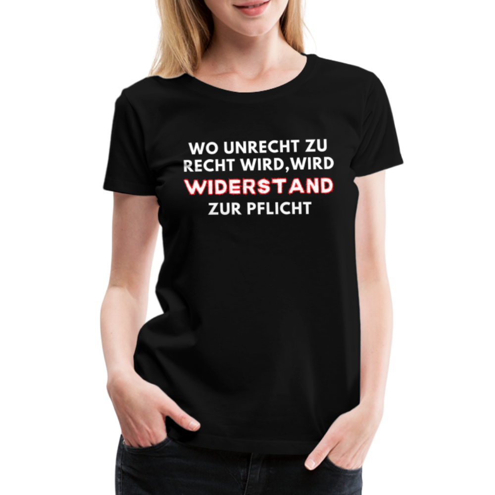 Frauen Premium T-Shirt - Widerstand - Schwarz