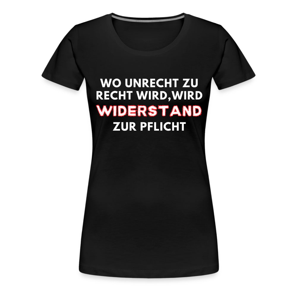 Frauen Premium T-Shirt - Widerstand - Schwarz