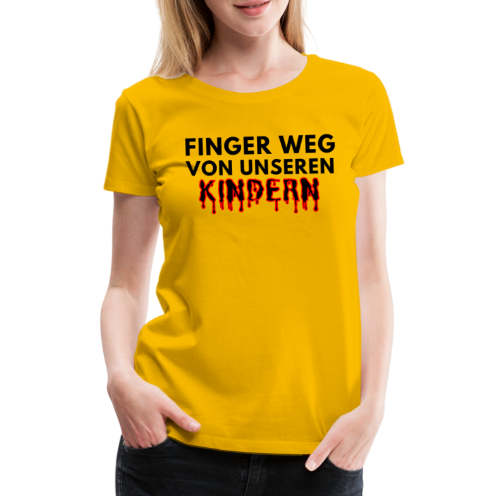 Frauen Premium T-Shirt - Finger weg von unseren Kindern - Sonnengelb