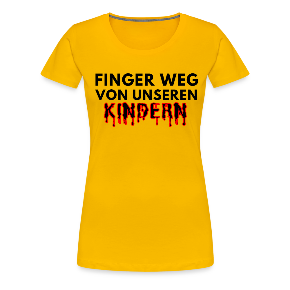 Frauen Premium T-Shirt - Finger weg von unseren Kindern - Sonnengelb