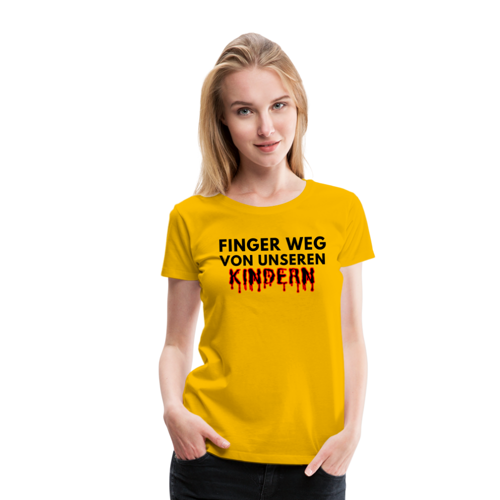 Frauen Premium T-Shirt - Finger weg von unseren Kindern - Sonnengelb