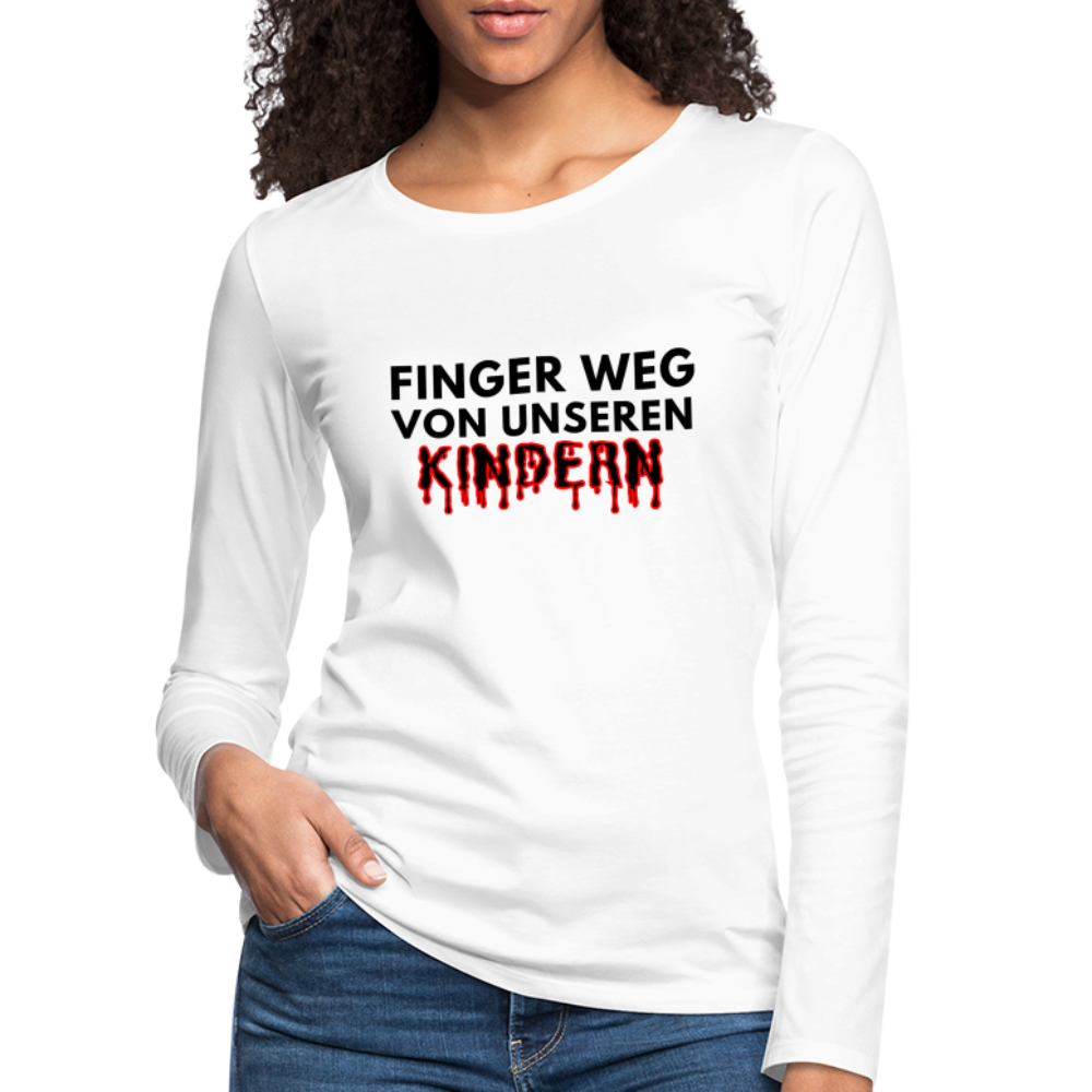 Frauen Premium Langarmshirt - Finger weg von unseren Kindern - weiß