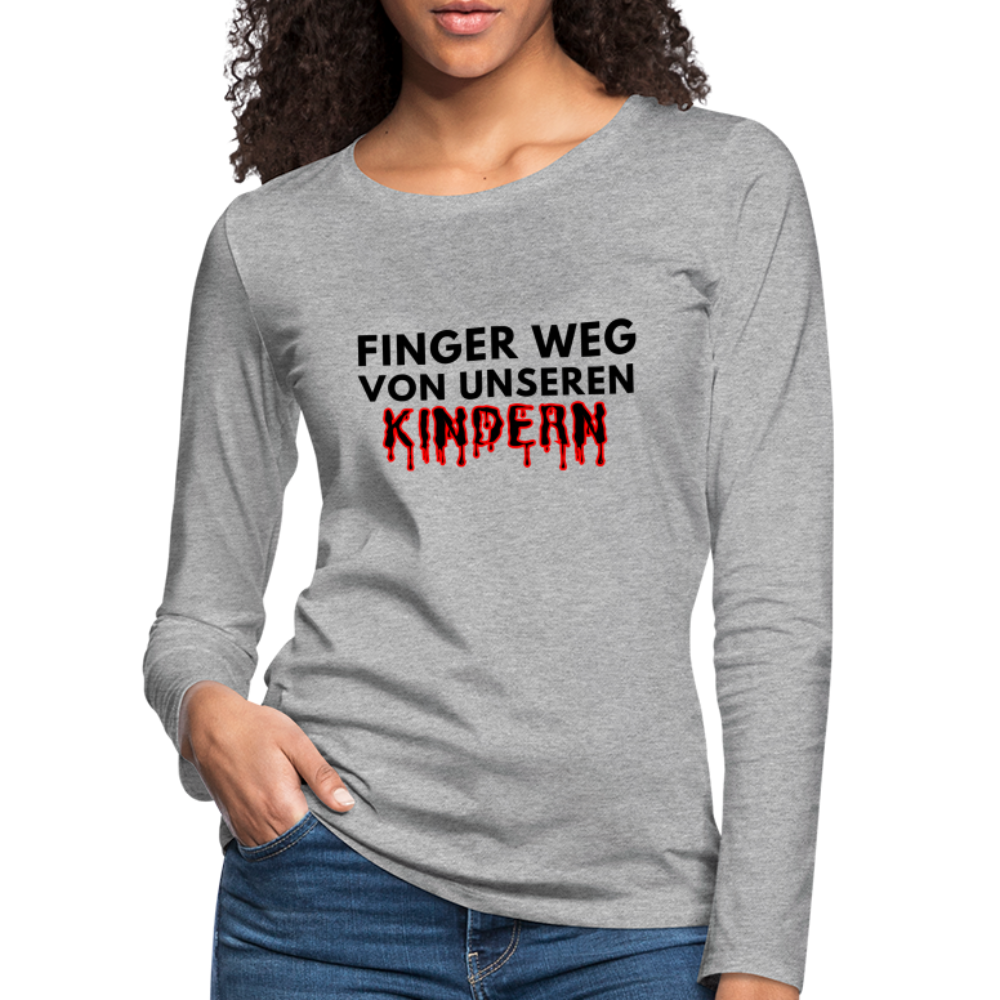 Frauen Premium Langarmshirt - Finger weg von unseren Kindern - Grau meliert