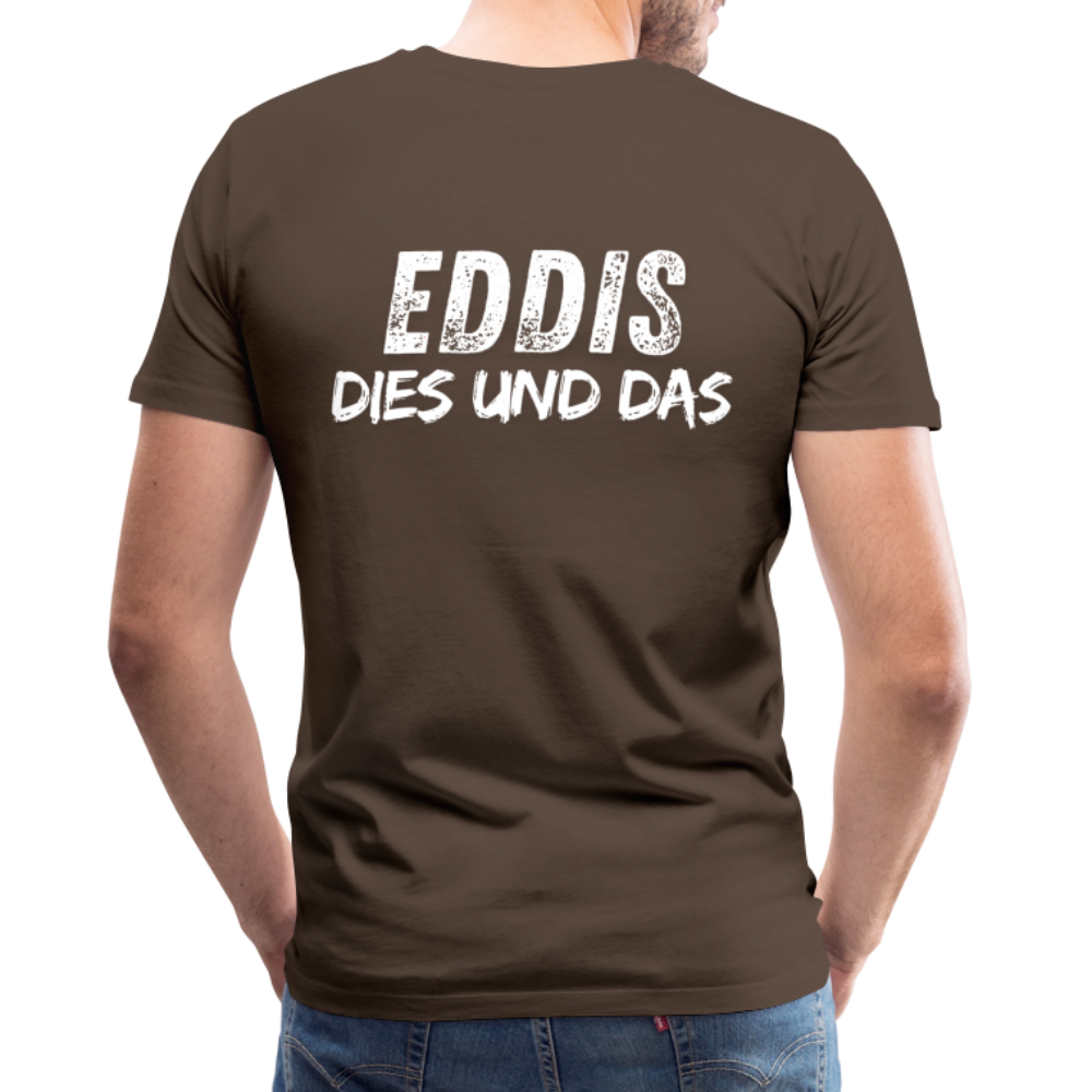 Männer Premium T-Shirt Bauch Logo vorne und EDDIS DIES UND DAS hinten - Edelbraun